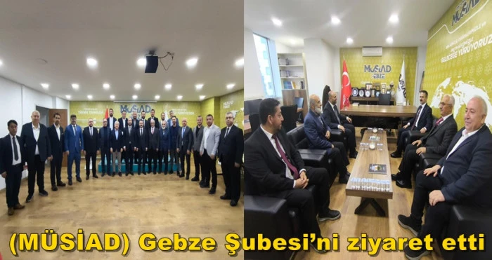 Vali İlhami Aktaş, MÜSİAD Gebze Şubesi'ni Ziyaret Etti