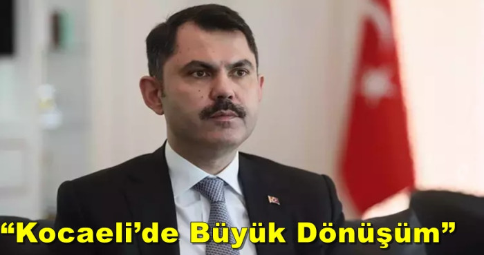 Bakan Kurum Kocaeli’ye geliyor