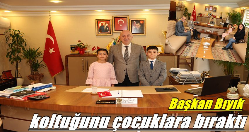 Başkan Bıyık koltuğunu çocuklara bıraktı