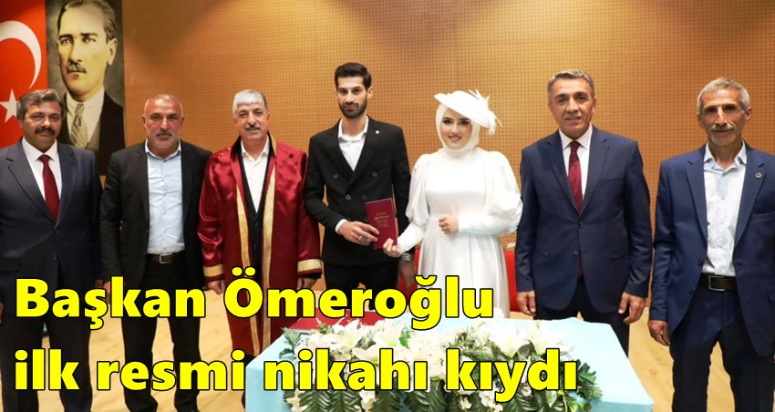 Başkan Ömeroğlu ilk resmi nikahı kıydı