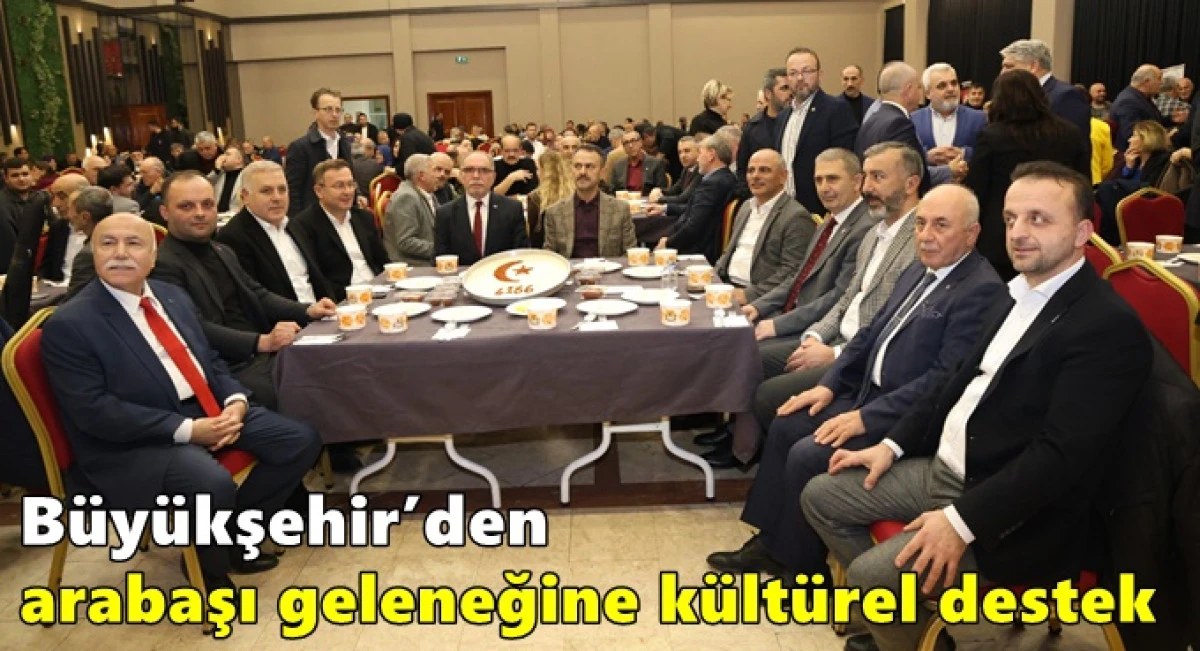 B&uuml;y&uuml;kşehir&rsquo;den arabaşı geleneğine k&uuml;lt&uuml;rel destek