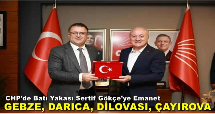 CHP’de Batı Yakası Sertif Gökçe’ye Emanet
