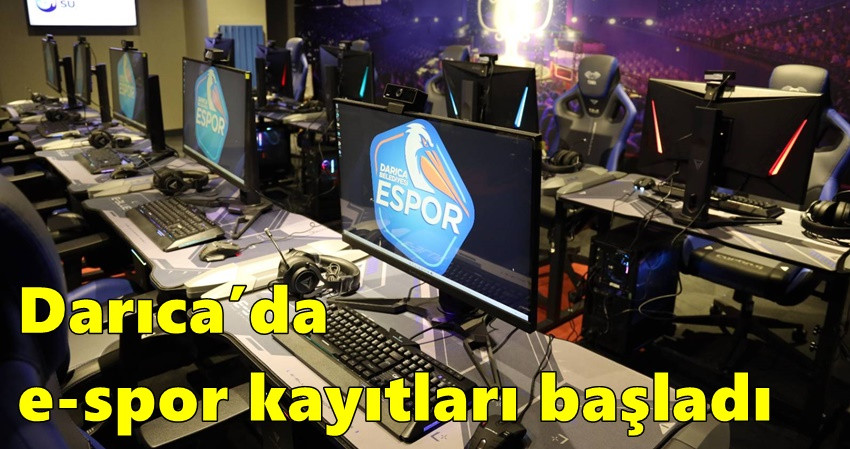 Darıca’da e-spor kayıtları başladı