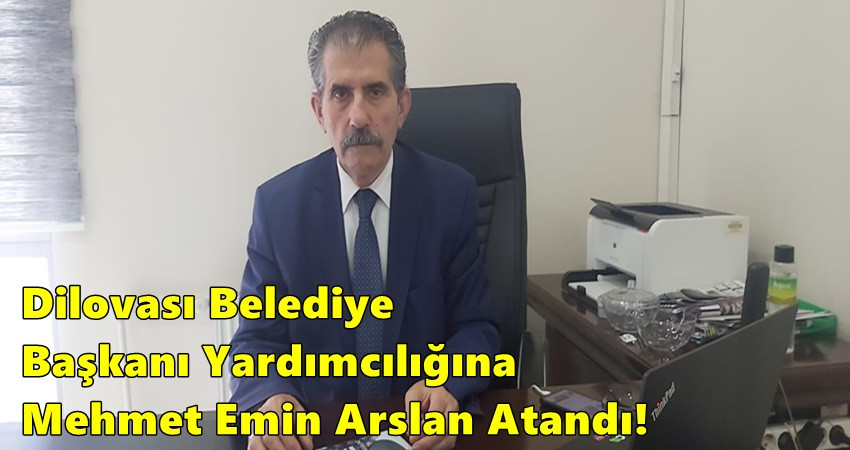 Dilovası Belediye Başkanı Yardımcılığına Mehmet Emin Arslan Atandı!