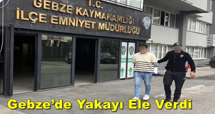 Dolandırıcılıktan Aranan Şahıs Gebze’de Yakayı Ele Verdi