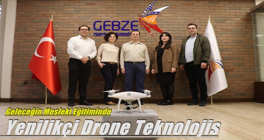 FLIGHT Projesi: Geleceğin Mesleki Eğitiminde Yenilikçi Drone Teknolojisi