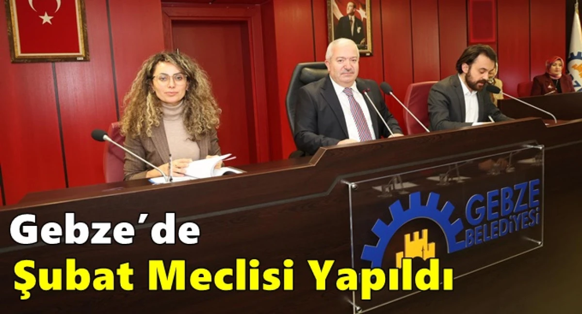 Gebze&rsquo;de Şubat Meclisi Yapıldı