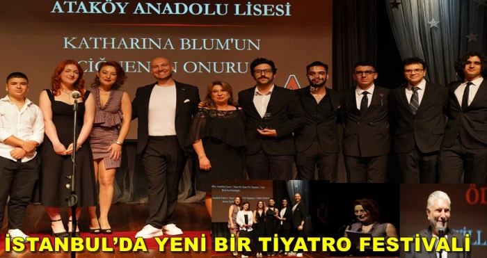 İSTANBUL’DA YENİ BİR TİYATRO FESTİVALİ… ANABİLİM EĞİTİM KURUMLARI LİSELER ARASI TİYATRO FESTİVALİ
