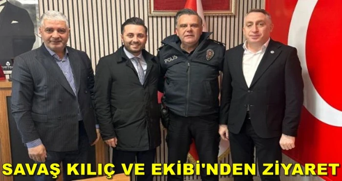 KUYUMCULAR DERNEĞİ BAŞKANI KILI&Ccedil;'TAN EMNİYET M&Uuml;D&Uuml;R&Uuml;'NE ZİYARET