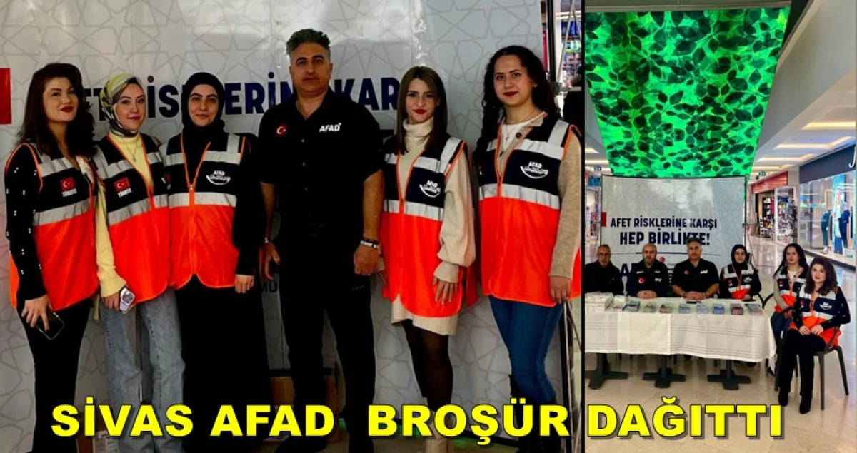 SİVAS AFAD DEPREM HAKKINDA  BROŞ&Uuml;R DAĞITTI