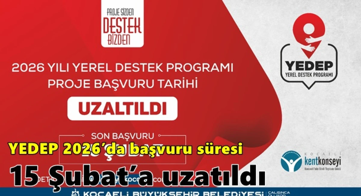 YEDEP 2026&rsquo;da başvuru s&uuml;resi 15 Şubat&rsquo;a uzatıldı