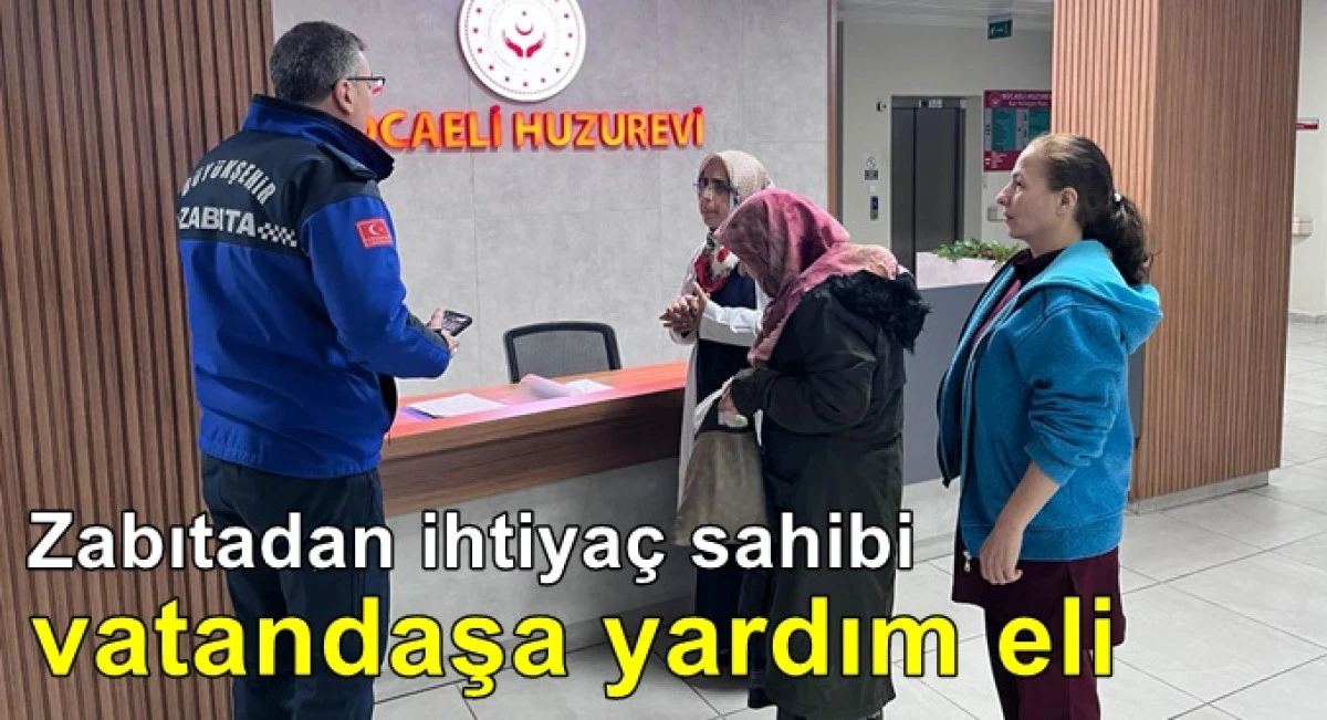 Zabıtadan ihtiya&ccedil; sahibi vatandaşa yardım eli